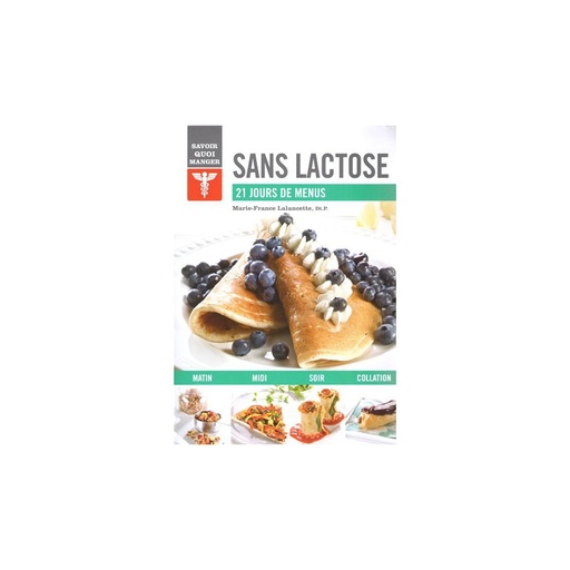 Sans lactose 21 jours de menus