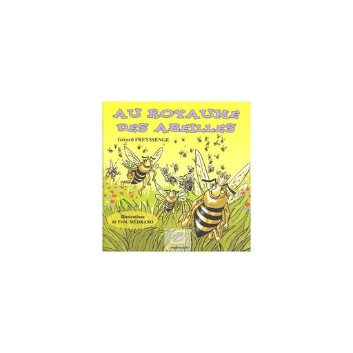 Au royaume des abeilles