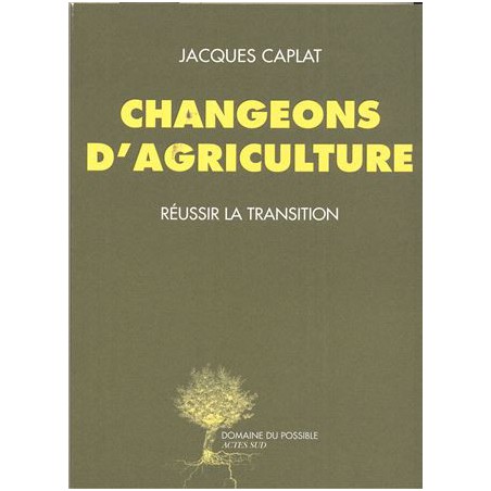 Changeons d'agriculture