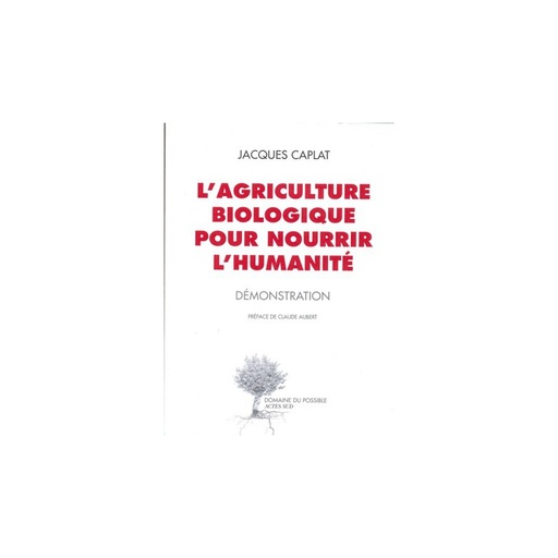 Agriculture biologique pour nourrir l'humanité