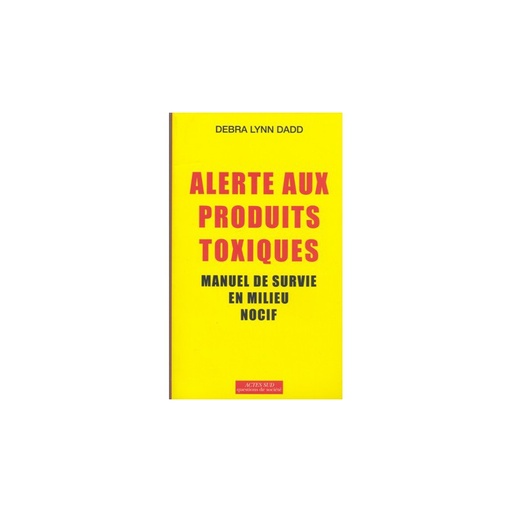 Alerte aux produits toxiques - épuisé