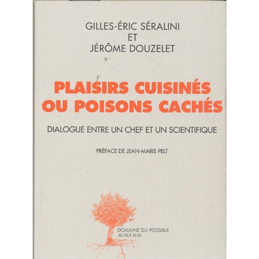 Plaisirs cuisinés ou poisons cachés