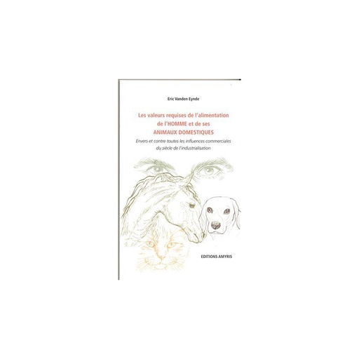 Valeurs requises de l'alimentation de l'HOMME et de ses ANIMAUX DOMESTIQUES