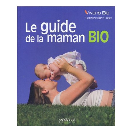 Guide de la maman bio