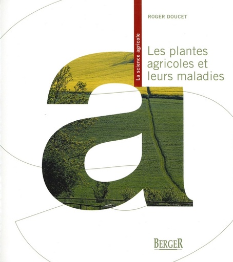 Les Plantes agricoles et leurs maladies