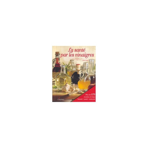 La Santé par les vinaigres