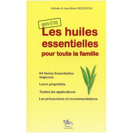 Les Huiles essentielles pour toute la famille