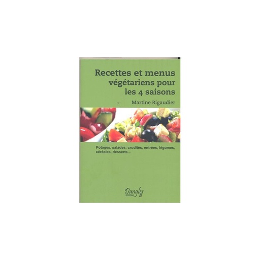 Recettes et menus végétariens pour les 4 saisons