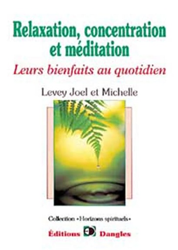 Relaxation, concentration et méditation