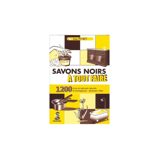 Savons noirs à tout faire