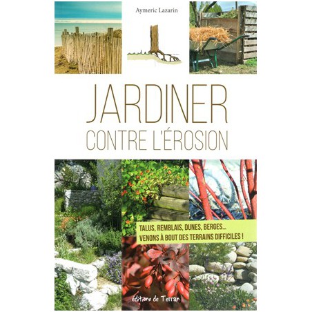 Jardiner contre l'érosion