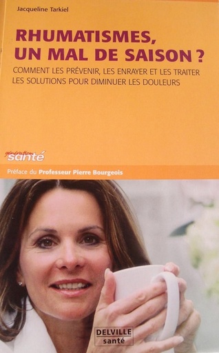 Rhumatismes un mal de saison ? - soldé