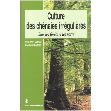 Culture des chênaies irrégulières