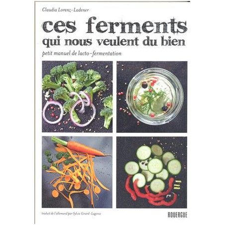 Ces ferments qui nous veulent du bien