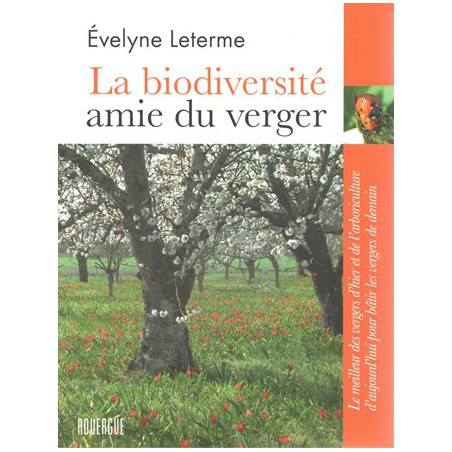 La Biodiversité amie du verger