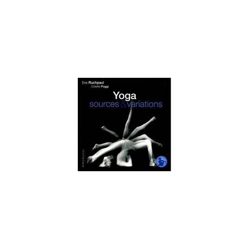 Yoga : sources & variations