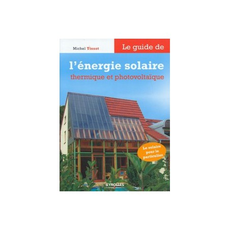 Guide de l'énergie solaire thermique