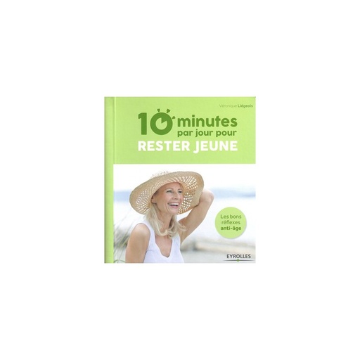 10 minutes par jour pour rester jeune