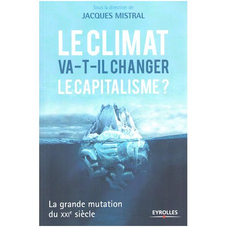 Le climat va t il changer le capitalisme ? 