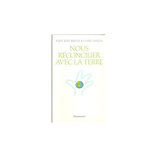 Nous réconcilier avec la Terre