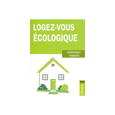 Logez-vous écologique