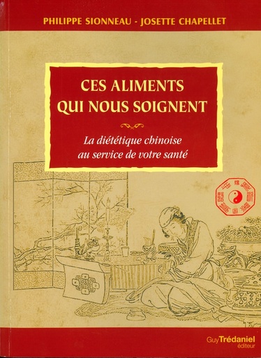 Aliments qui nous soignent (ces)