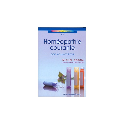 Homéopathie courante par vous même