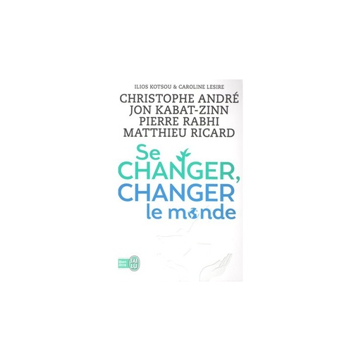 Se changer, changer le monde