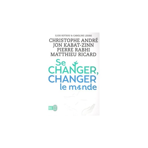 Se changer, changer le monde