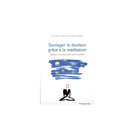 Soulager la douleur grâce à la méditation