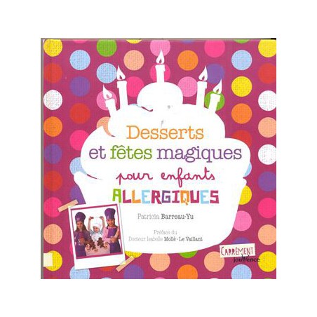 Desserts et fêtes pour enfants allergiques