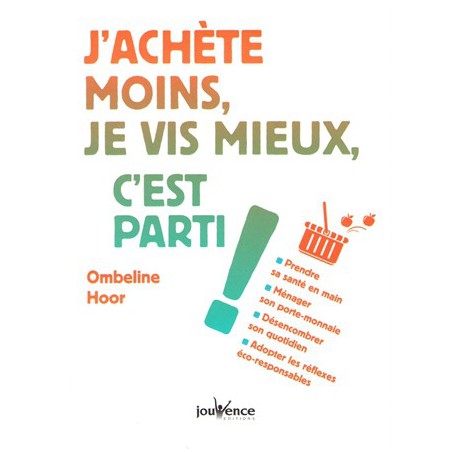 J'achète moins je vis mieux c'est parti !