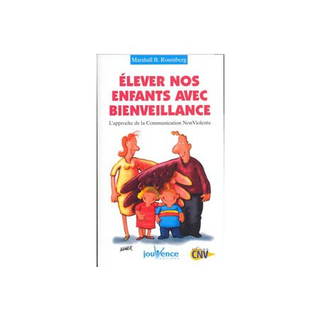 Elever nos enfants avec bienveillance