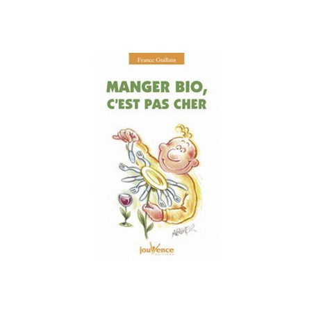 Manger bio c'est pas cher