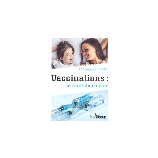 Vaccinations le droit de choisir