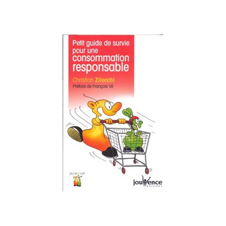 Petit guide de survie pour une consommation responsable