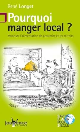 Pourquoi manger local ? - soldé