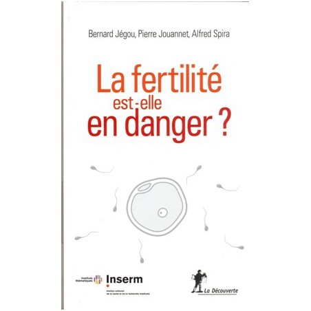 La Fertilité est elle en danger ?