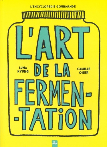 L'art de la fermentation