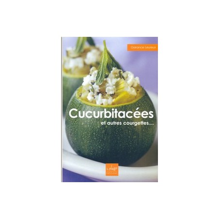 Cucurbitacées et autres courgettes ...