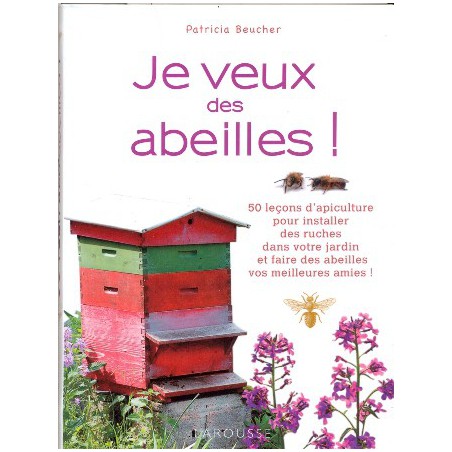 Je veux des abeilles !