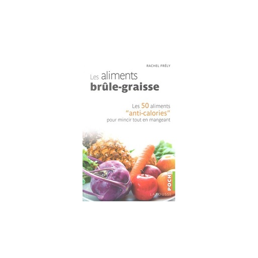 Les aliments brûle graisse 