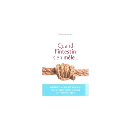 Quand l'intestin s'en mêle…