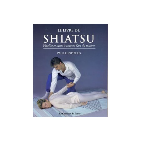 Le Livre du shiatsu