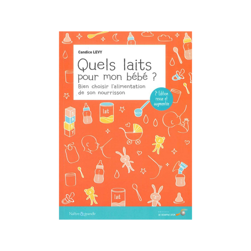 Quels laits pour mon bébé ?