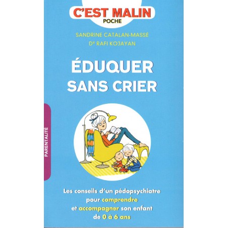 Eduquer sans crier