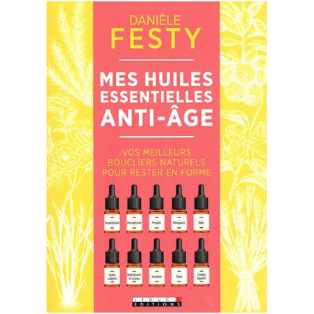 Mes Huiles essentielles Anti Âge