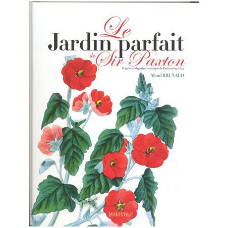 Le Jardin parfait de Sir Paxton - soldé