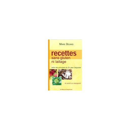Recettes sans gluten ni laitage