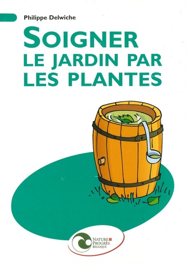 Soigner le jardin par les plantes